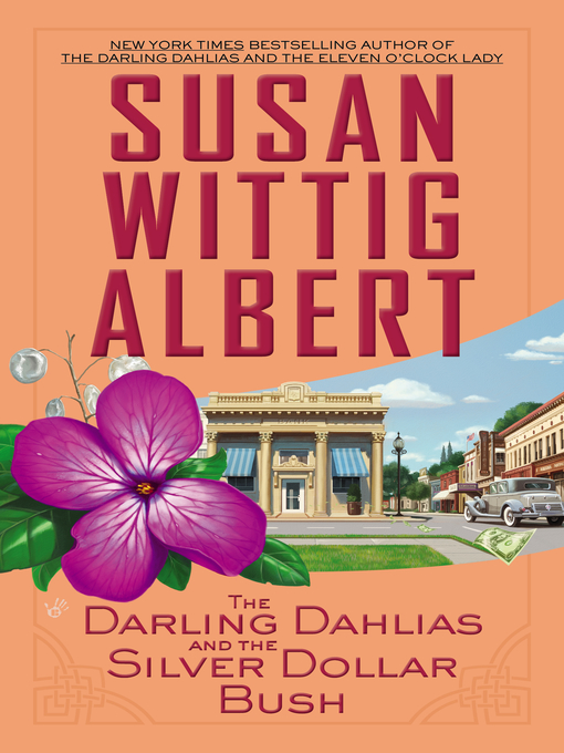 Cover image for The Darling Dahlias and the Silver Dollar Bush